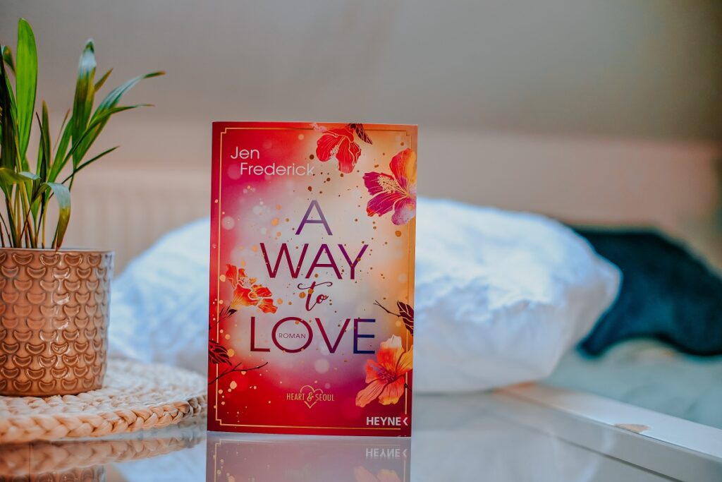 New Adult, Lovestory, Hara, Jen Frederick, Korea, Südkorea, Seoul, USA, Selbstfindung, Choi Yujun, Heyne Verlag, Heart & Seoul, Außenseiter, Liebesgeschichte, "A way to love"