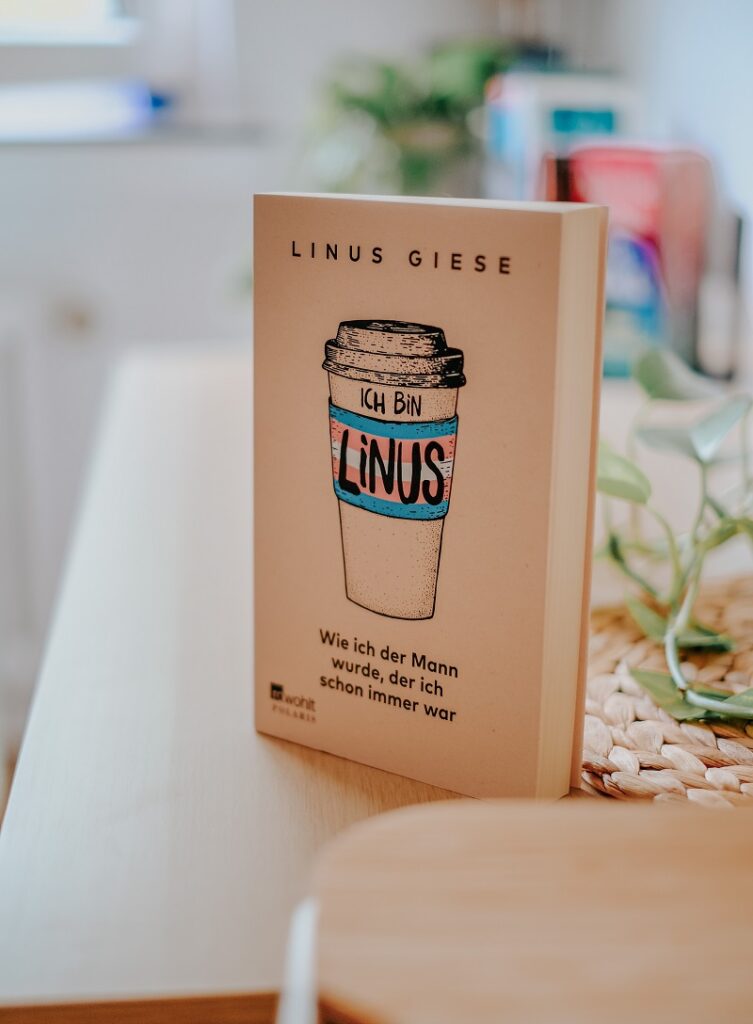 „Ich bin Linus – Wie ich der Mann wurde, der ich schon immer war“, Linus Giese, Rowohlt Verlag, Cis, Trans, Transmann, queer, lgtbq, autobiografie